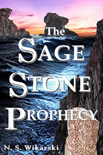 The Sage Stone Prophecy (Arkana Archaeology Adventures Book 7)