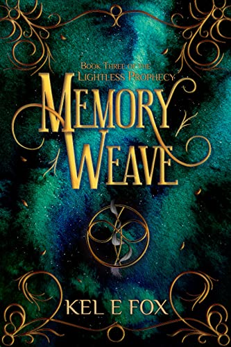 Memory Weave: Book 3 of The Lightless Prophecy - CraveBooks