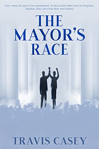 The Mayor's Race (Carolina Callings Book 2)
