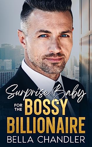 Surprise Baby For The Bossy Billionaire - CraveBooks