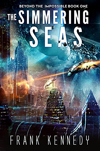 The Simmering Seas (Beyond the Impossible Book 1)