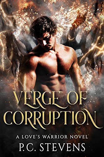 Verge of Corruption: A Dark, Steamy Paranormal Romance (Love’s Warrior Book 1)