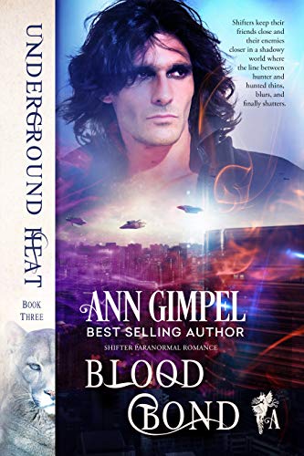 Blood Bond: Shifter Paranormal Romance (Underground Heat Book 3)