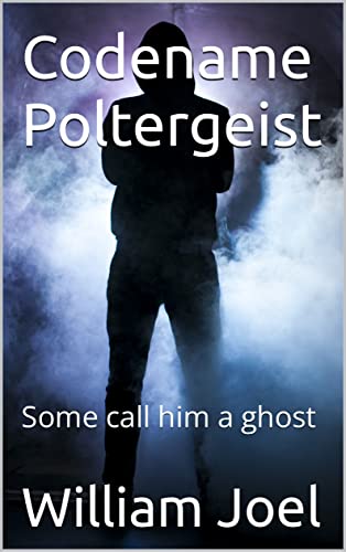 Codename Poltergeist: Some call him a ghost