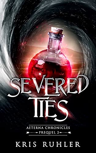 Severed Ties: A YA science fantasy prequel novel t... - CraveBooks