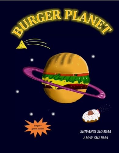 Burger Planet: A Funny Picture Book for Kids About Friendship and Teamwork for Ages 5-9 (Hungry Way Series)