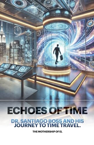 Echoes of Time (Dr. Boss)