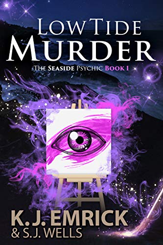 Low Tide Murder: A Paranormal Women's Fiction Cozy Mystery (The Seaside Psychic Book 1)