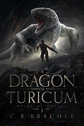 A Dragon of Turicum (Heirs of Regula Book 1)