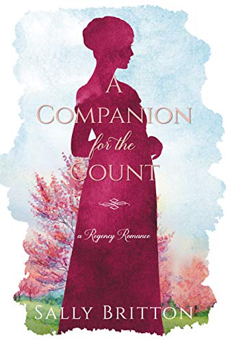 A Companion for the Count: A Regency Romance (Clairvoir Castle Romances Book 2)