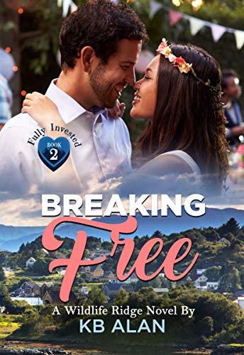 Breaking Free (Fully Invested Book 2)
