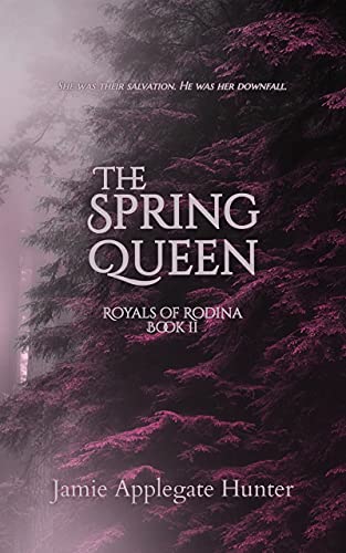 The Spring Queen (Royals of Rodina Book 2)