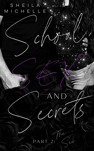 School, Sex and Secrets: Part 2: The Sex - A Young New Adult High School Secret Lovers Mystery Crime Romance Suspense Series