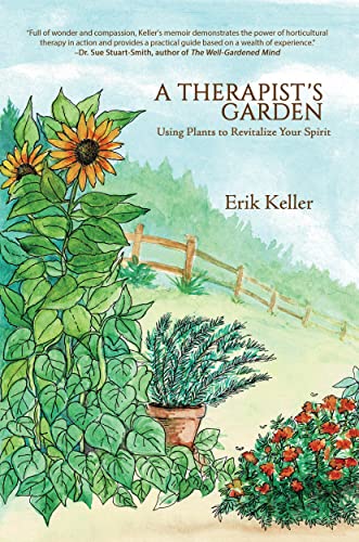 A Therapist's Garden: Using Plants to Revitalize Y... - CraveBooks