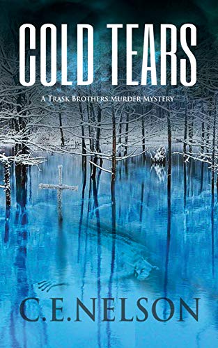 COLD TEARS: A Trask Brothers Murder Mystery - CraveBooks
