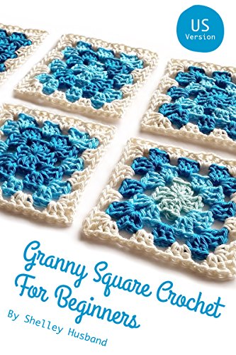 Granny Square Crochet for Beginners US Version - CraveBooks