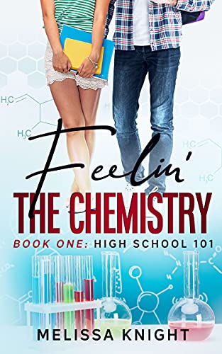 Feelin' the Chemistry: High School 101 - Book #1 - CraveBooks