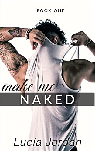 Make Me Naked: Erotica For Women