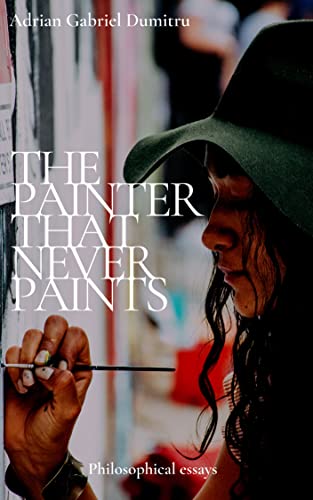 THE PAINTER THAT NEVER PAINTS