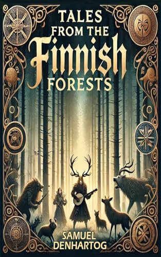 Tales from the Finnish Forests (Mythology Anthologies)