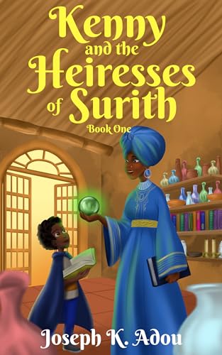 Kenny and The Heiresses of Surith: Book 1