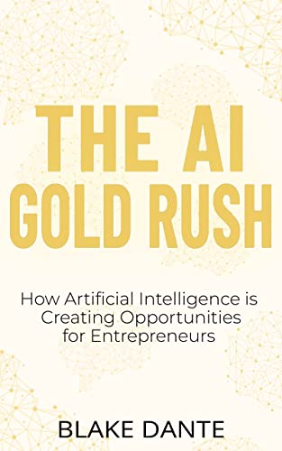 The AI Gold Rush