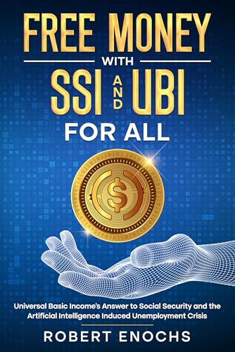 Free Money with SSI and UBI For All