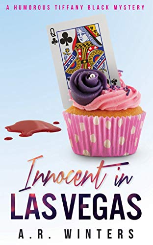 Innocent in Las Vegas: A Humorous Tiffany Black Mystery (Tiffany Black Mysteries Book 1)