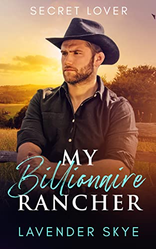 My Billionaire Rancher : Secret Lover - CraveBooks