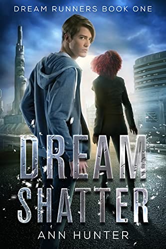 Dream Shatter (Dream Runners Book 1) - CraveBooks