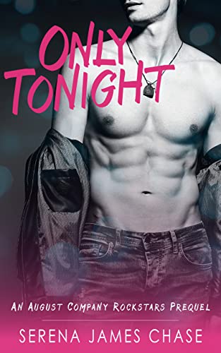 Only Tonight: An August Company Rockstars Prequel