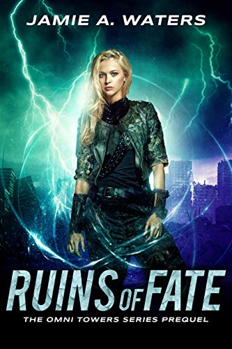 Ruins of Fate: The Omni Towers Series, Prequel