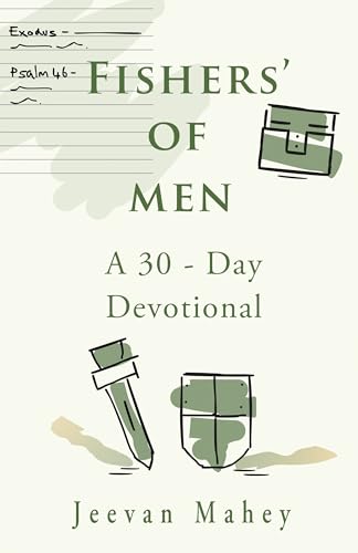 Fishers' of Men: A 30 - Day Devotional