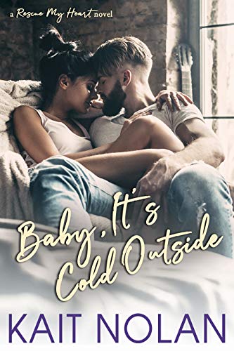 Baby, It's Cold Outside (Rescue My Heart Book 1) - CraveBooks