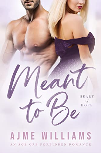 Meant to Be: An Age Gap Forbidden Romance (Heart o... - CraveBooks