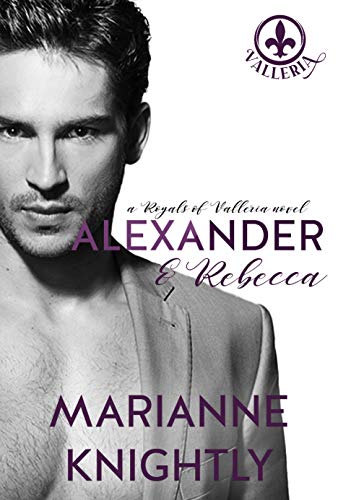 Alexander & Rebecca (Royals of Valleria #1) - Crave Books