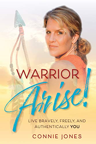 Warrior Arise!: Live Bravely, Freely, and Authenti... - CraveBooks