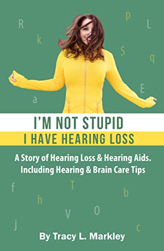 I'm Not Stupid, I Have Hearing Loss: A Story of He... - CraveBooks