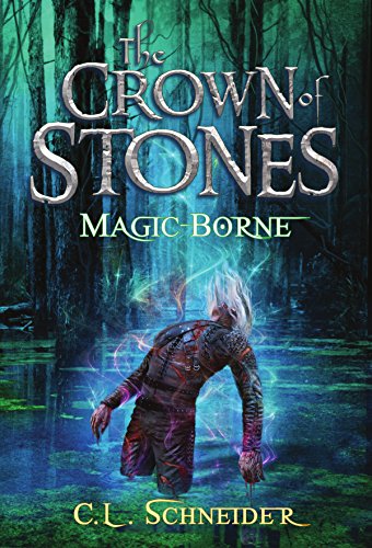 The Crown of Stones: Magic-Borne - CraveBooks