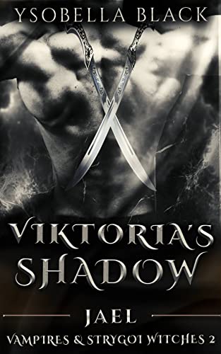 Viktoria's Shadow: Jael (Vampires & Strygoi Witche... - CraveBooks
