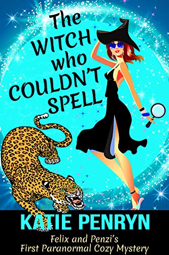 The Witch who Couldn't Spell: A Paranormal Cozy Mystery (French Country Murders Book 1)