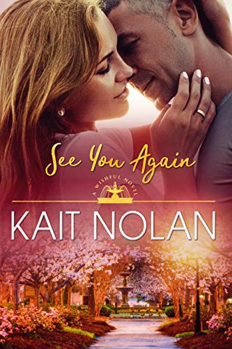 See You Again: A Small Town Southern Romance (Wishful Romance Book 8)