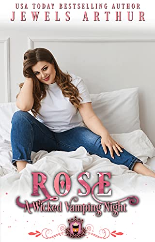 Rose: A Wicked Vamping Night: A Silver Springs Bonus Story (Jewels Cafe: Rose Book 2)