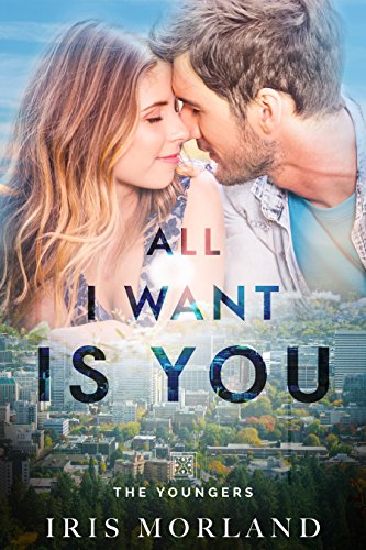 All I Want Is You (The Youngers Book 3) - CraveBooks