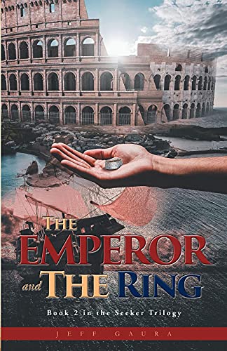 The Emperor and the Ring: Book 2 in the Seeker Trilogy