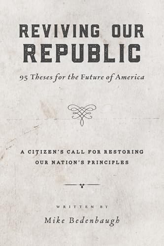 Reviving Our Republic: 95 Theses for the Future of... - CraveBooks