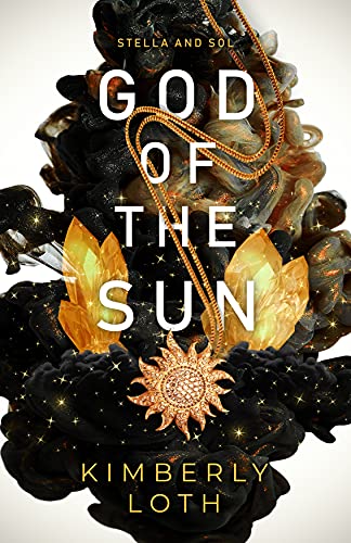 God of the Sun (Stella and Sol Book 1)