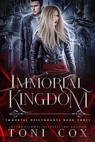 Immortal Kingdom: Book 3 of The Immortal Descendants