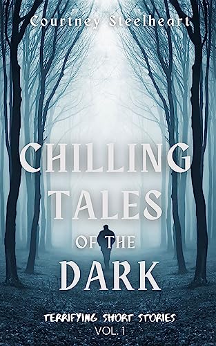 Chilling Tales of the Dark: Volume 1 - CraveBooks