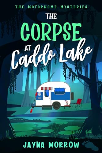 The Corpse at Caddo Lake - CraveBooks